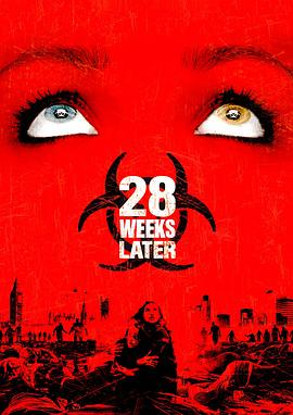 惊变28周 28 Weeks Later