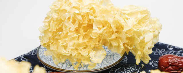 银耳泡发多久 泡发银耳的时间 银耳泡发多久 泡发银耳的时间